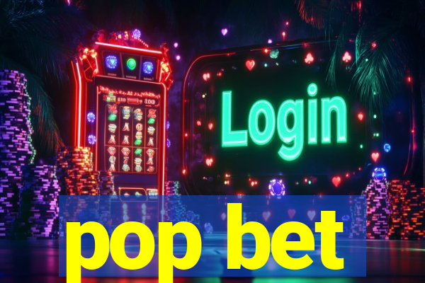 pop bet